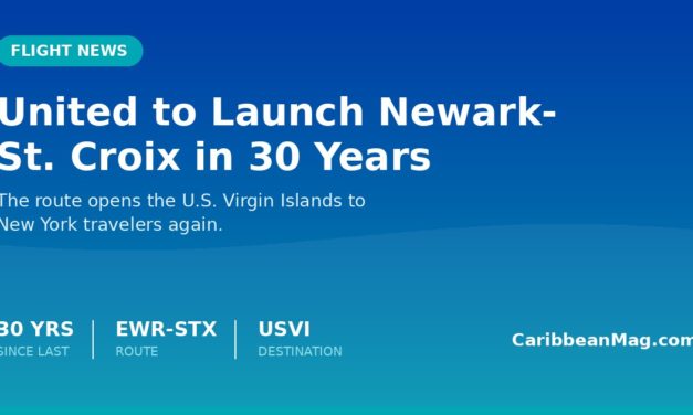 United to Launch First Newark–St. Croix Nonstop in 30 Years, Opening the U.S. Virgin Islands to New York Travelers