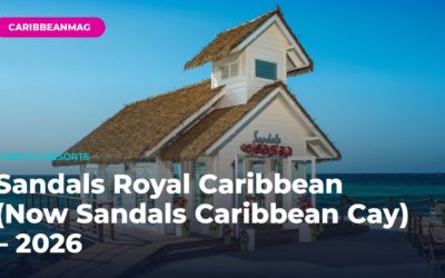 Sandals Royal Caribbean (Now Sandals Caribbean Cay) – 2026