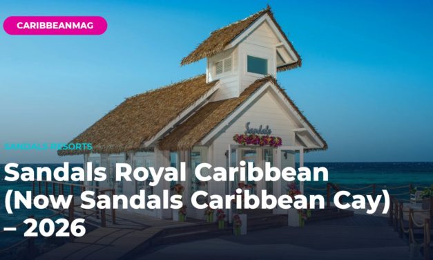 Sandals Royal Caribbean (Now Sandals Caribbean Cay) – 2026