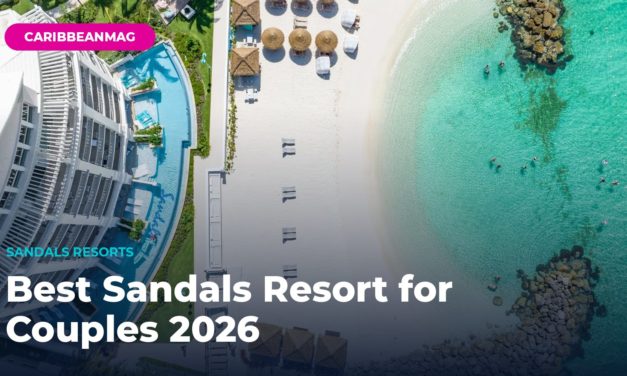 Best Sandals Resort for Couples 2026: Top 5 Resorts Ranked by a Sandals Specialist