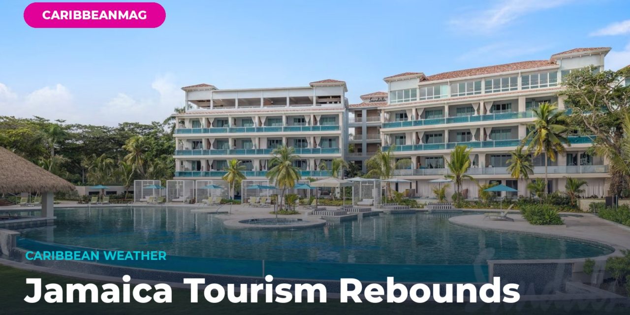 Jamaica Tourism Rebounds: Hurricane Recovery Complete and Resorts Ready for 2026 Travel Season