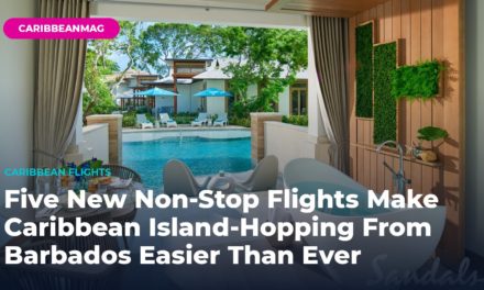 Five New Non-Stop Flights Make Caribbean Island-Hopping From Barbados Easier Than Ever