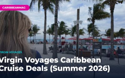 Virgin Voyages Caribbean Cruise Deals (Summer 2026): Free Balcony Upgrade + 70% Off Your Second Sailor