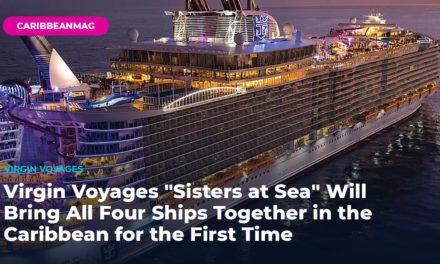 Virgin Voyages “Sisters at Sea” Will Bring All Four Ships Together in the Caribbean for the First Time