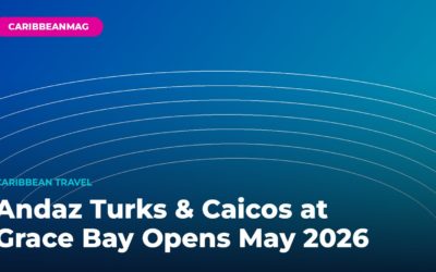Andaz Turks & Caicos at Grace Bay Opens May 2026 — Hyatt’s First Caribbean Resort