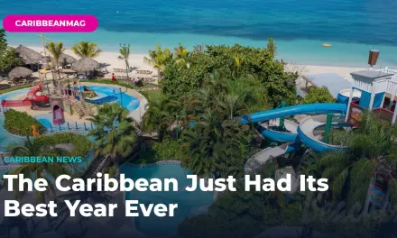 The Caribbean Just Had Its Best Year Ever — Here’s What That Means for Your 2026 Vacation