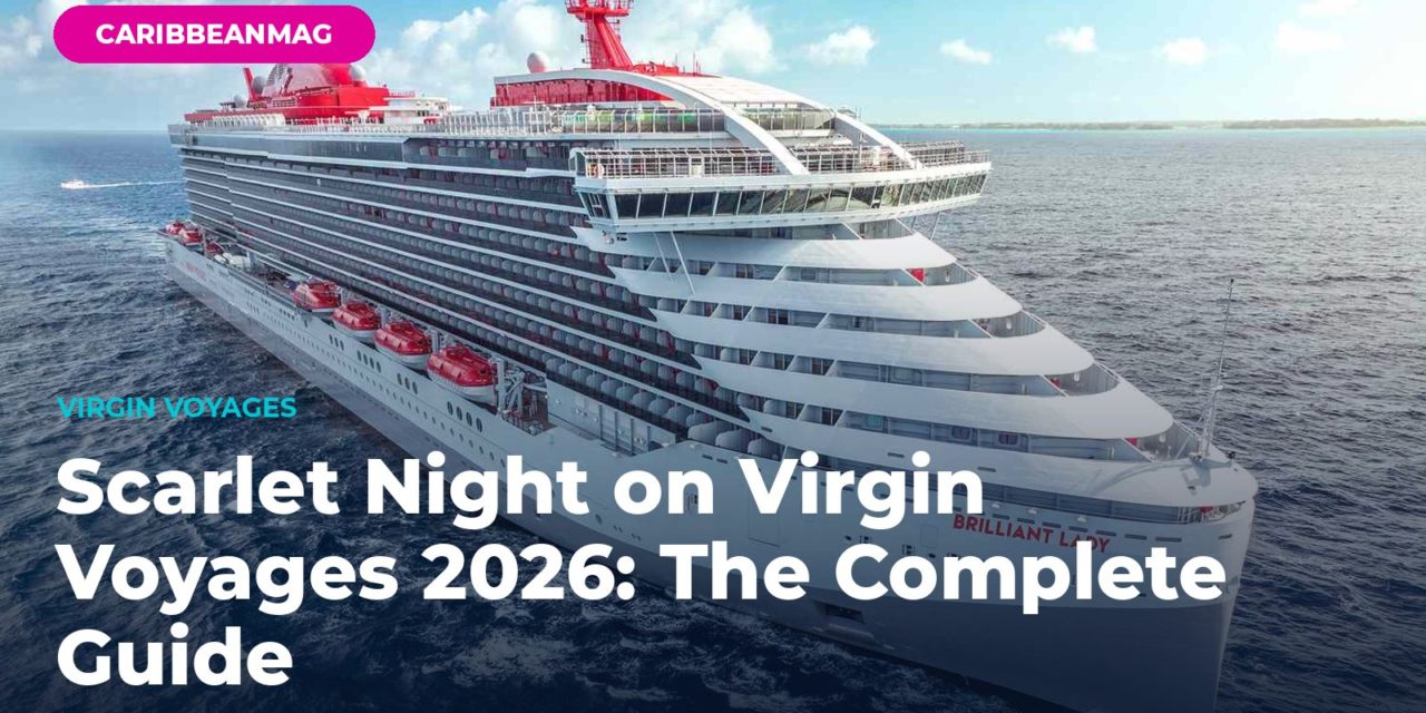 Scarlet Night on Virgin Voyages 2026: The Complete Guide