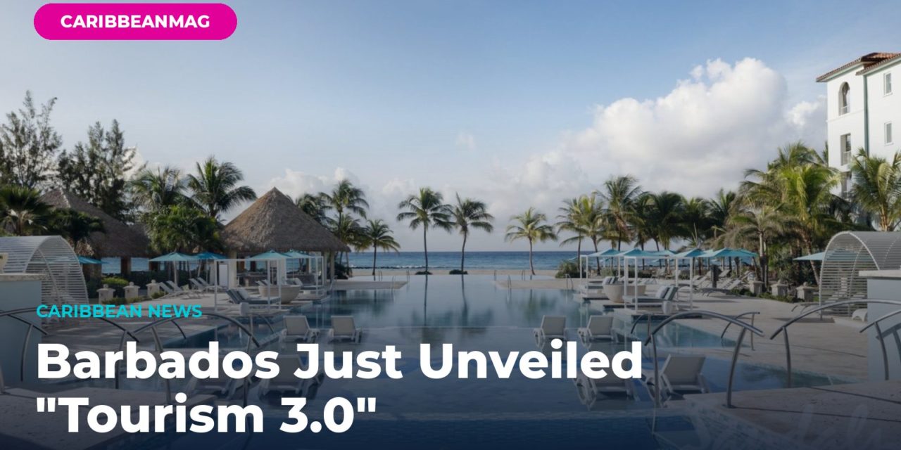 Barbados Just Unveiled “Tourism 3.0” — Here’s What PM Mottley’s New Vision Means for Your 2026 or 2027 Caribbean Vacation