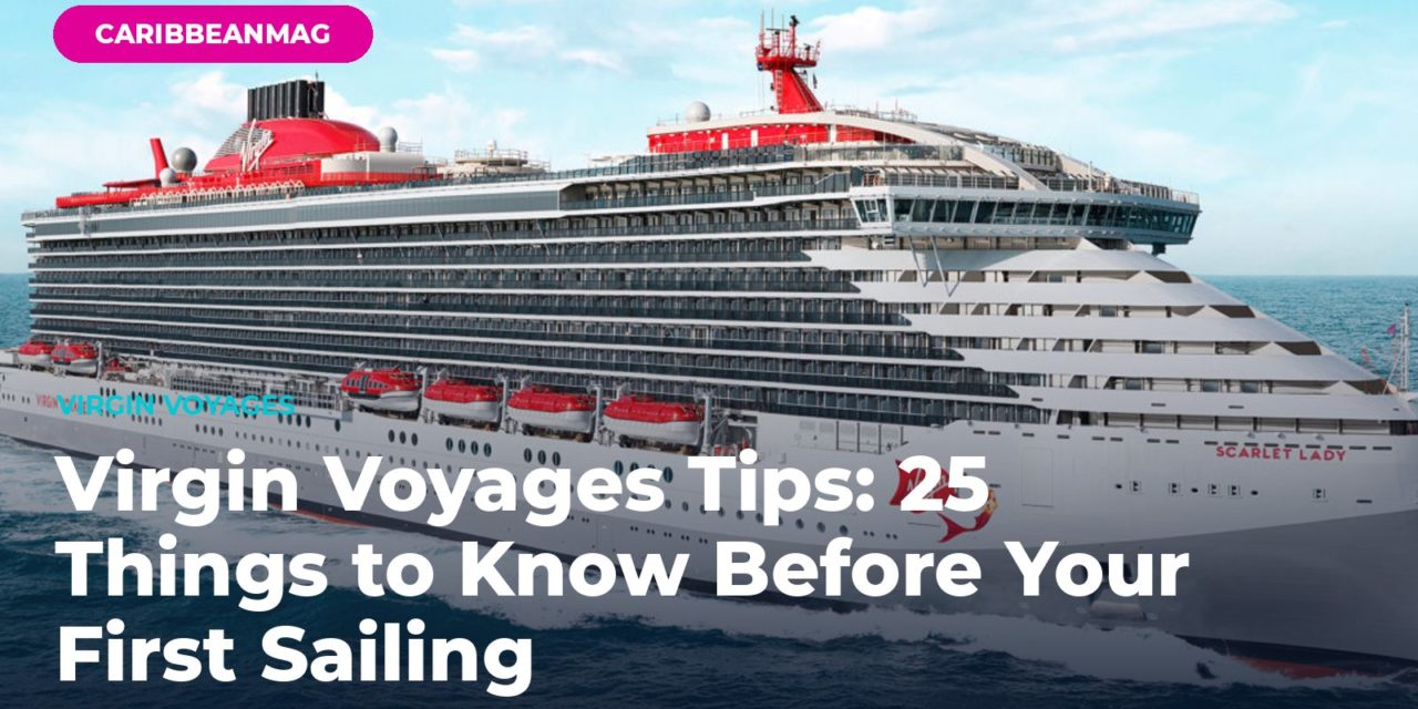 Virgin Voyages Tips: 25 Things to Know Before Your First Sailing