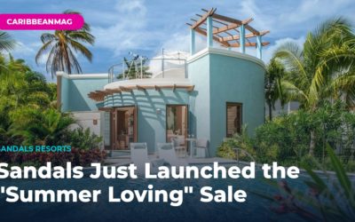 Sandals Just Launched the “Summer Loving” Sale — Up to $1,000 Instant Credit, $175 Spa Credit, and a Free Night (Book by May 4)