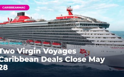 Two Virgin Voyages Caribbean Deals Close May 28 — How to Stack “Summer Starts Now” Sailor Loot With Spring Savings on a 2026 Cruise