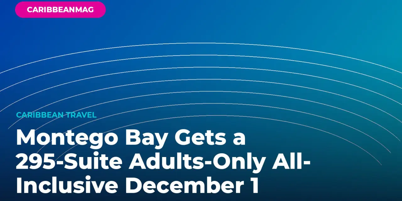 Montego Bay Gets a 295-Suite Adults-Only All-Inclusive December 1 — JOIA Rose Hall by Iberostar, From $859 a Night