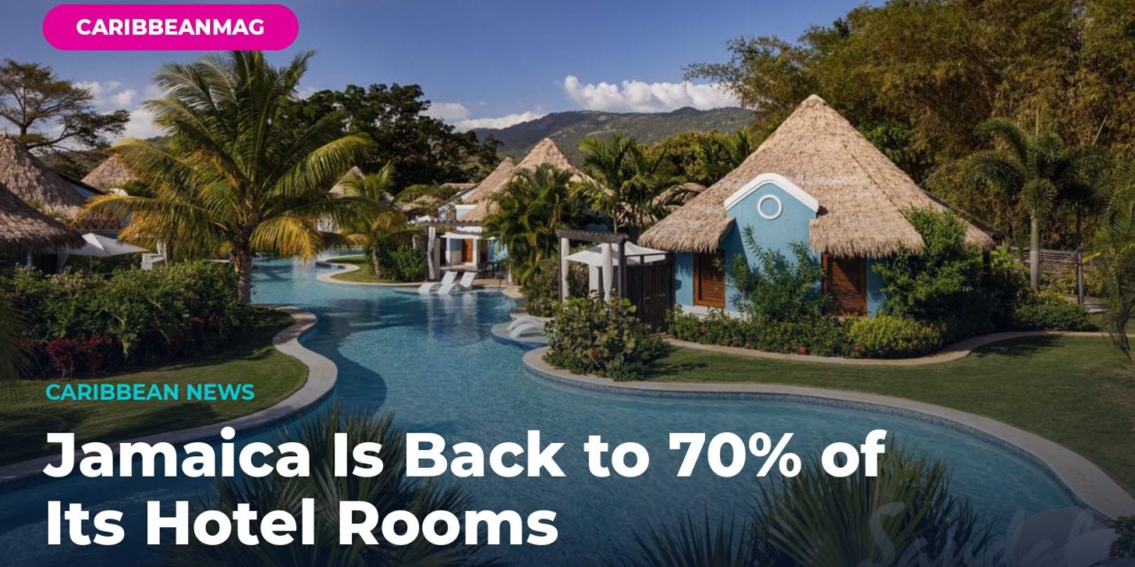 Jamaica Is Back to 70% of Its Hotel Rooms: 2.34 Million Visitors and $2.5 Billion So Far in 2026